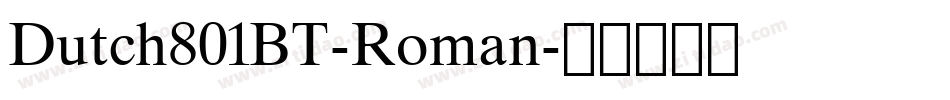 Dutch801BT-Roman字体转换