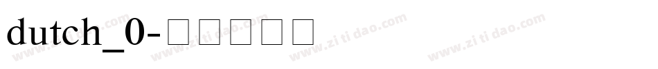 dutch_0字体转换