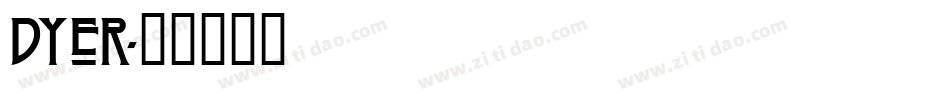 Dyer字体转换