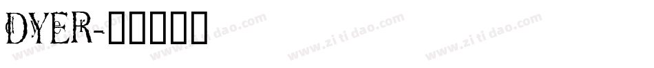 Dyer字体转换