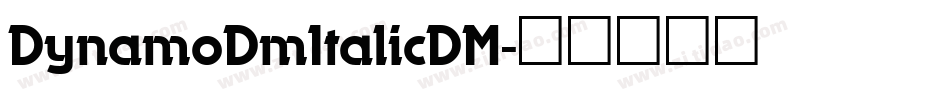 DynamoDmItalicDM字体转换