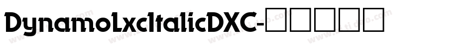 DynamoLxcItalicDXC字体转换