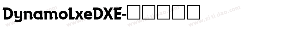 DynamoLxeDXE字体转换