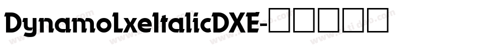 DynamoLxeItalicDXE字体转换