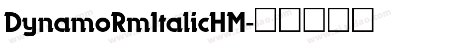 DynamoRmItalicHM字体转换