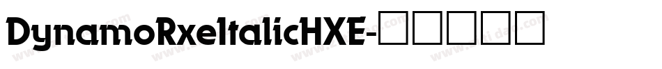 DynamoRxeItalicHXE字体转换