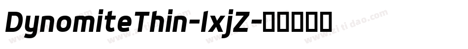 DynomiteThin-lxjZ字体转换