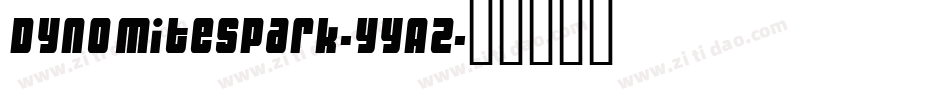 DynomiteSpark-yYA2字体转换