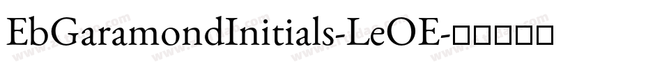 EbGaramondInitials-LeOE字体转换