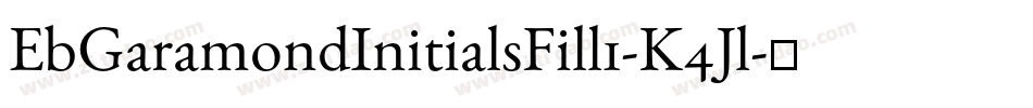 EbGaramondInitialsFill1-K4Jl字体转换
