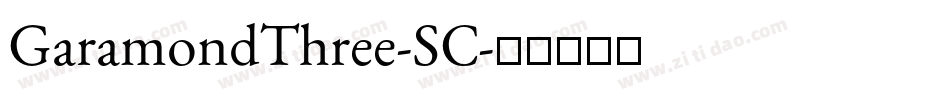 GaramondThree-SC字体转换