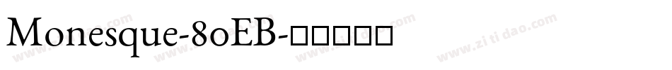 Monesque-80EB字体转换