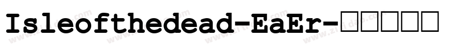 Isleofthedead-EaEr字体转换