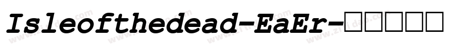 Isleofthedead-EaEr字体转换