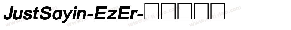 JustSayin-EzEr字体转换