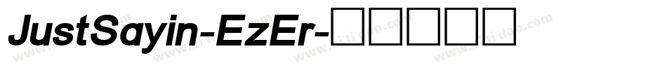 JustSayin-EzEr字体转换