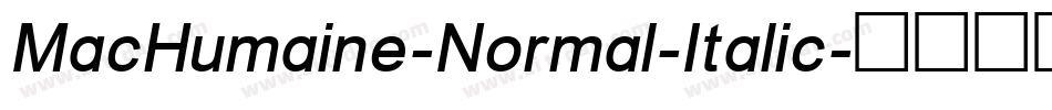 MacHumaine-Normal-Italic字体转换