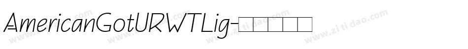 AmericanGotURWTLig字体转换