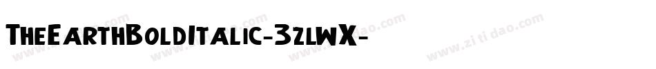 TheEarthBoldItalic-3zlwX字体转换 TheEarthBoldItalic-3zlwX字体转换