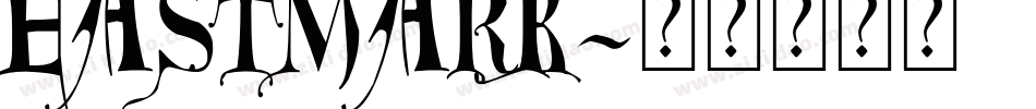 EASTMARK字体转换