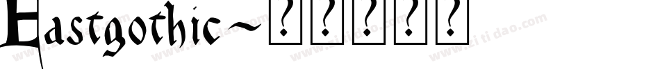 Eastgothic字体转换