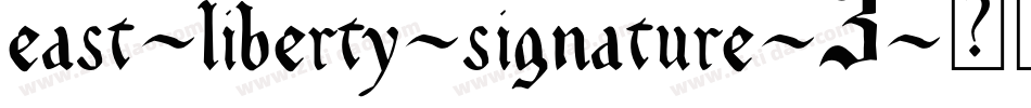 east-liberty-signature-3字体转换