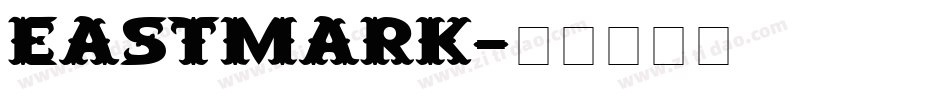EASTMARK字体转换