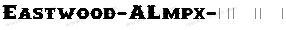 Eastwood-ALmpx字体转换