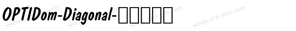 OPTIDom-Diagonal字体转换