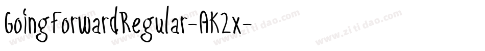 GoingForwardRegular-AK2x字体转换