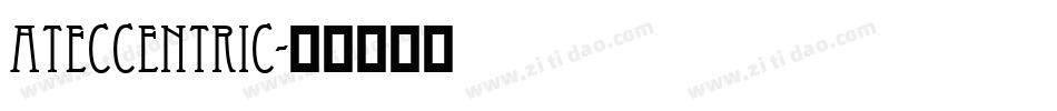 ATEccentric字体转换