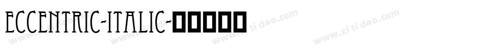 Eccentric-Italic字体转换