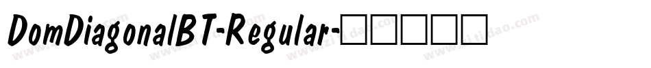 DomDiagonalBT-Regular字体转换