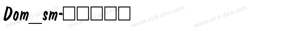 Dom_sm字体转换