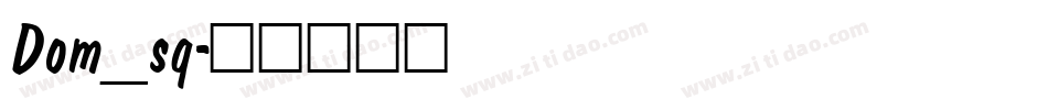 Dom_sq字体转换