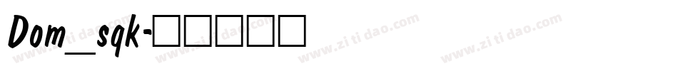 Dom_sqk字体转换