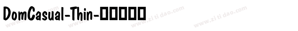DomCasual-Thin字体转换