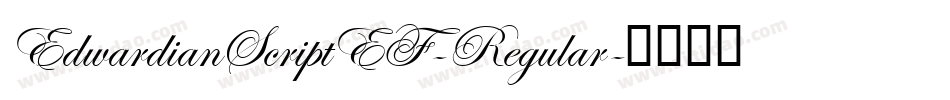 EdwardianScriptEF-Regular字体转换