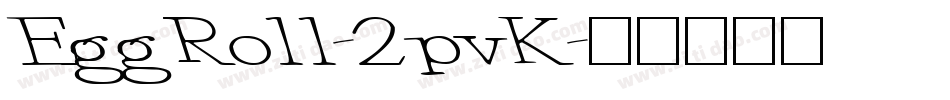 EggRoll-2pvK字体转换