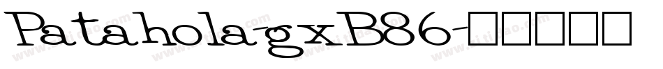 Patahola-gxB86字体转换