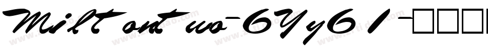 Miltontwo-6Yy61字体转换