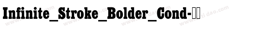 Infinite_Stroke_Bolder_Cond字体转换