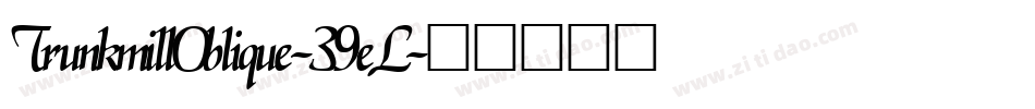 TrunkmillOblique-39eL字体转换