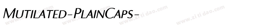 Mutilated-PlainCaps字体转换