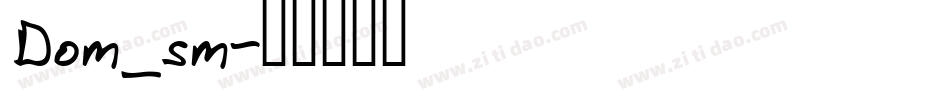 Dom_sm字体转换