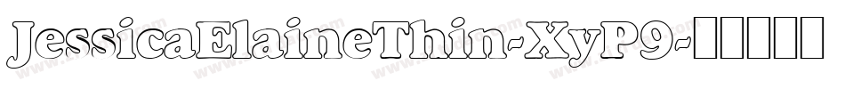 JessicaElaineThin-XyP9字体转换