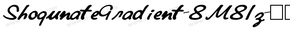ShogunateGradient-8M81z字体转换