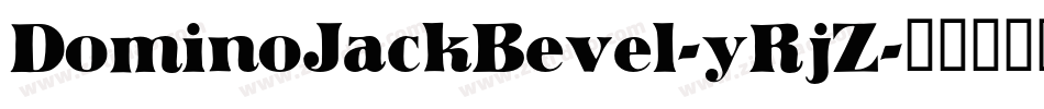 DominoJackBevel-yRjZ字体转换