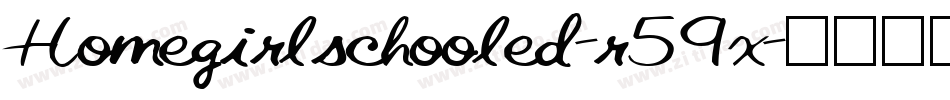 Homegirlschooled-r59x字体转换