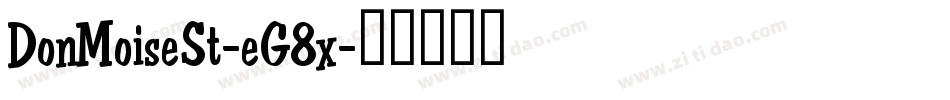 DonMoiseSt-eG8x字体转换